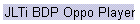 JLTi BDP Oppo Player