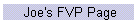 Joe's FVP Page